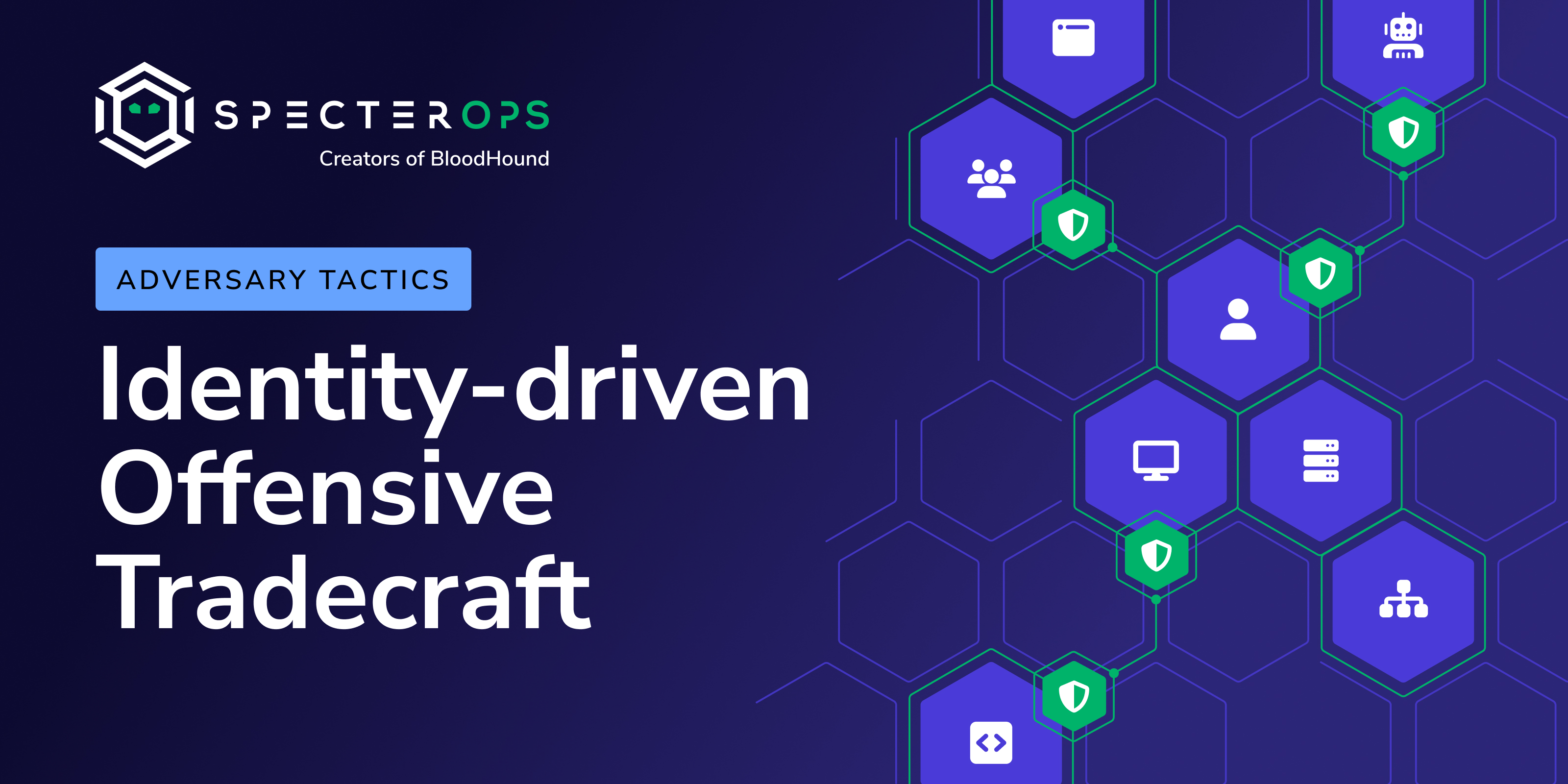Adversary Tactics: Identity-driven Offensive Tradecraft